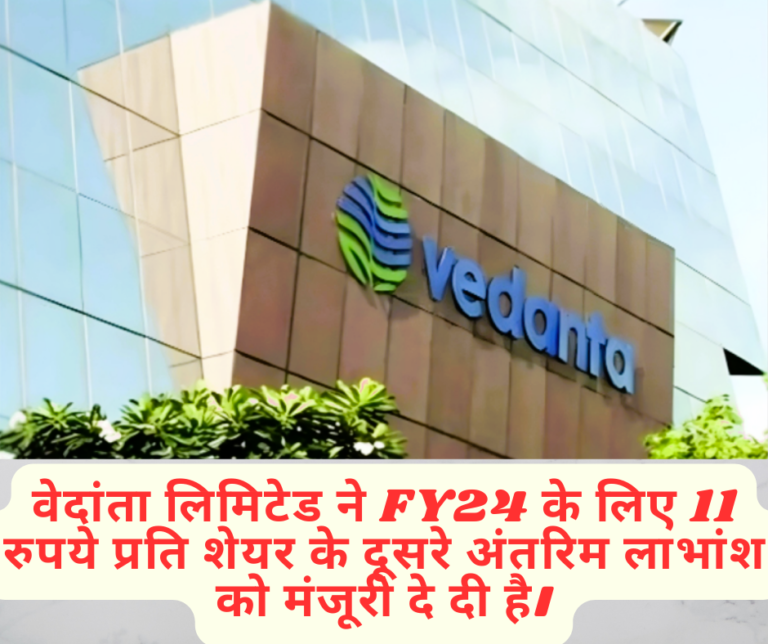 Vedanta Limited has approved the second interim dividend for FY24 of Rs 11 per share .